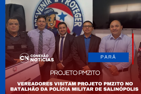 Vereadores visitam Projeto PMzito no Batalhão da Polícia Militar de Salinópolis